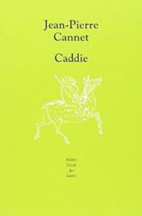 Jean Pierre Cannet - Caddie