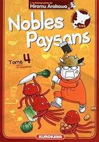 Couverture du livre Nobles Paysans - Hiromu Arakawa