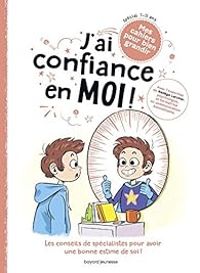 Couverture du livre J'ai confiance en moi ! - Gwenalle Boulet - Nadege Larcher