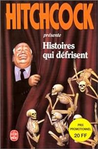 Alfred Hitchcock - Histoires qui défrisent