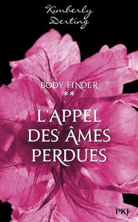 Kimberly Derting - 2. Body Finder : Desires of the Dead