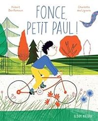 Couverture du livre Fonce, petit Paul ! - Hubert Ben Kemoun