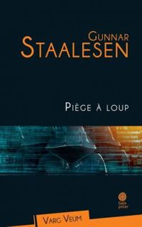 Couverture du livre Piège à loup - Gunnar Staalesen