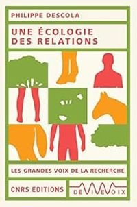 Philippe Descola - Une écologie des relations