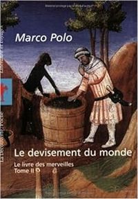 Couverture du livre Le devisement du monde - Marco Polo