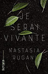 Couverture du livre Je serai vivante - Nastasia Rugani