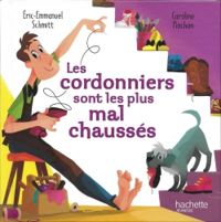 Couverture du livre Les cordonniers sont les plus mal chaussés - Eric Emmanuel Schmitt