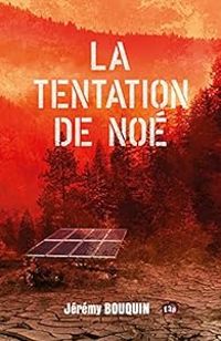 Jeremy Bouquin - La tentation de Noé