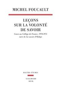 Michel Foucault - Leçons sur la volonté de savoir