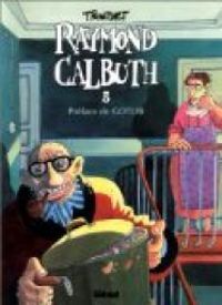 Couverture du livre Raymond Calbuth - Didier Tronchet