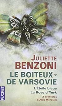 Juliette Benzoni - L'Etoile bleue - La Rose d'York