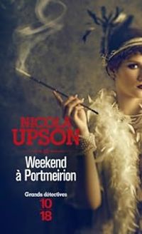 Nicola Upson - Weekend à Portmeirion