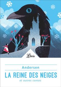 Couverture du livre La Reine des Neiges et autres contes - Hans Christian Andersen