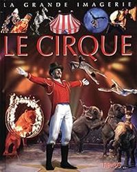 Cathy Franco - Jacques Beaumont - Le cirque