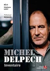 Stephane Loisy -  Bejo - Michel Delpech, inventaire