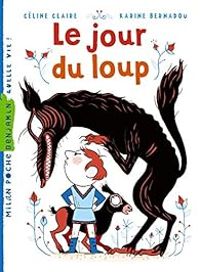 Couverture du livre Le jour du loup - Celine Claire