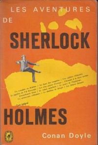 Sir Arthur Conan Doyle - Les aventures de Sherlock Holmes 