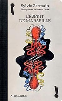 Couverture du livre L'esprit de Marseille - Sylvie Germain