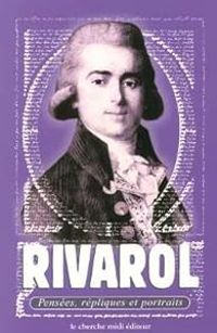 Couverture du livre Pensées, répliques et portraits - Antoine De Rivarol