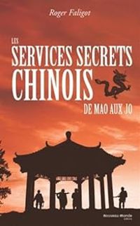 Couverture du livre Les services secrets chinois de Mao aux JO - Roger Faligot