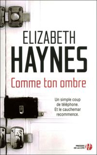 Couverture du livre Comme ton ombre - Elizabeth Haynes