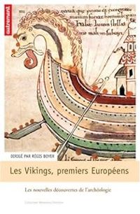 Regis Boyer - Les Vikings, premiers européens VIIIe-XIe siècle 