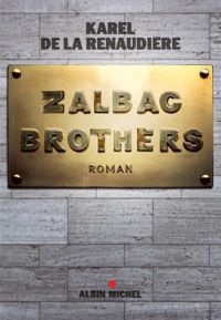 Karel De La Renaudière - Zalbac Brothers