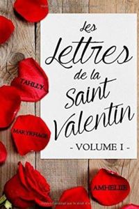 Amelie C Astier -  Thally - Mary Matthews - Les Lettres de la Saint Valentin