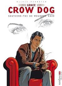 Jean Marc Allais - Scarlett Smulkowski - Serge Perrotin - Souviens-toi de Wounded Knee