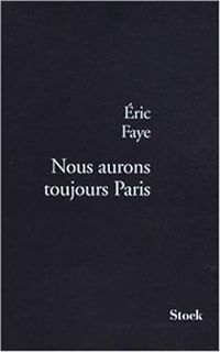 Ric Faye - Nous aurons toujours Paris