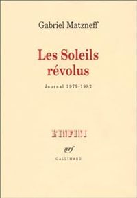 Couverture du livre Les soleils révolus  - Gabriel Matzneff