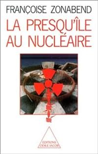 Francoise Zonabend - La presqu'île au nucléaire