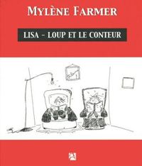 Mylène Farmer - Lisa-Loup et le Conteur