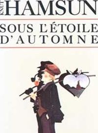 Couverture du livre Sous l'étoile d'automne - Knut Hamsun