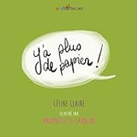 Celine Claire - Mademoiselle Caroline - Y'a plus de papier !