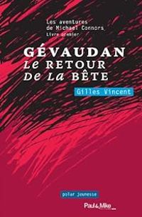 Gilles Vincent - Gévaudan, le retour de la Bête