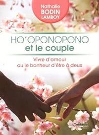 Couverture du livre Ho'oponopono et le couple  - Nathalie Bodin Lamboy