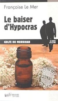 Couverture du livre Le baiser d'Hypocras (Golfe du Morbihan) - Francoise Le Mer