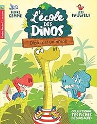 Couverture du livre Diplo est un héros - Pierre Gemme - Jess Pauwels