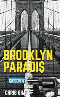 Couverture du livre Brooklyn Paradis - Saison 4 - Chris Simon