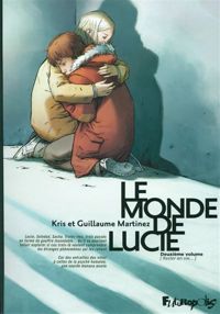 Couverture du livre Le monde de Lucie - Kris  - Guillaume Martinez