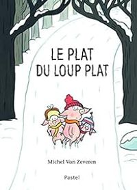 Michel Van Zeveren - Le plat du loup plat