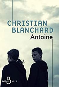 Christian Blanchard - Antoine