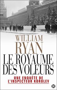 Couverture du livre Le royaume des voleurs - William Ryan