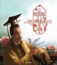 Kochka - Lan Qu(Illustrations) - Le rossignol et l'empereur de Chine