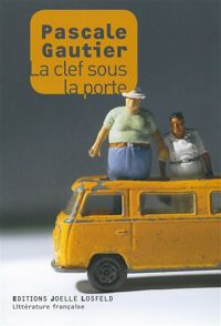 Couverture du livre La clef sous la porte - Pascale Gautier