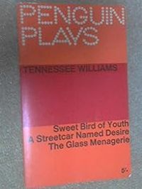 Tennessee Williams - Sweet Bird of Youth