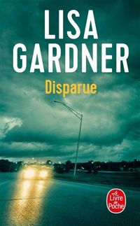 Lisa Gardner - Disparue