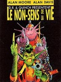 Alan Moore - Alan Davis - Le non-sens de la vie