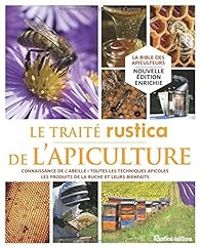 Couverture du livre Le traité rustica de l'apiculture - Roch Domerego - Jean Marie Barbancon - Henri Clement - Tienne Bruneau